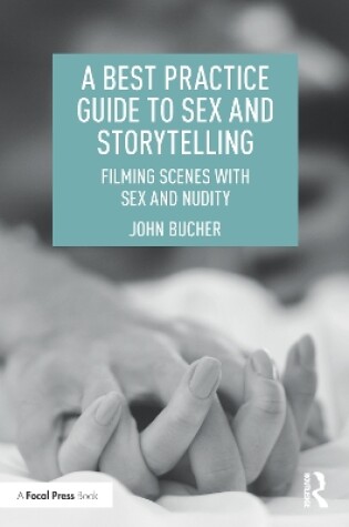 Cover of A Best Practice Guide to Sex and Storytelling