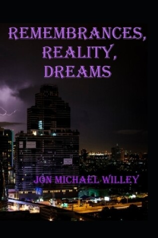 Cover of Remembrances, Reality, Dreams