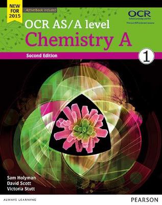 Cover of OCR AS/A level Chemistry A Student Book 1 + ActiveBook