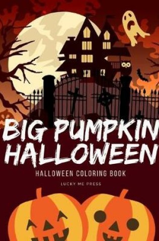 Cover of Big Pumpkin Halloween