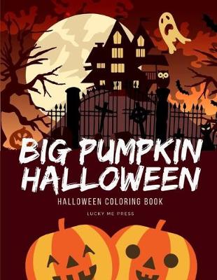 Book cover for Big Pumpkin Halloween