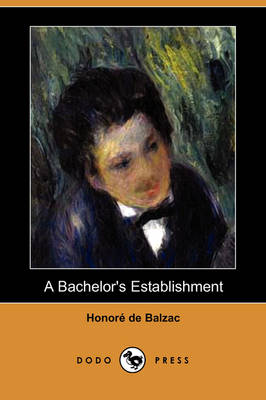 Book cover for A Bachelor's Establishment (Dodo Press)