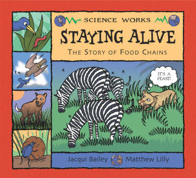 Book cover for Staying Alive the Story of the Food Chain Science Works