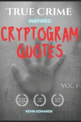 Cover of True Crime Inspired Cryptoquotes Large Print Cryptogram Book of Puzzles for Adults