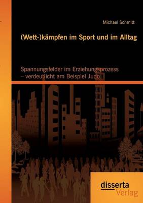 Book cover for (Wett-)kämpfen im Sport und im Alltag