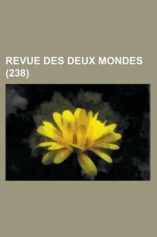 Cover of Revue Des Deux Mondes (238)