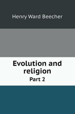 Cover of Evolution and religion Part 2