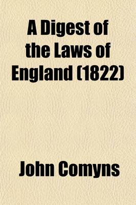 Book cover for A Digest of the Laws of England (Volume 1)