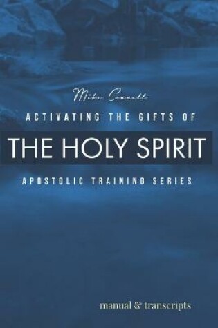 Cover of Activating the Gifts of the Holy Spirit