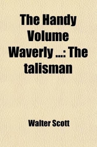 Cover of The Handy Volume Waverly; The Talisman Volume 20