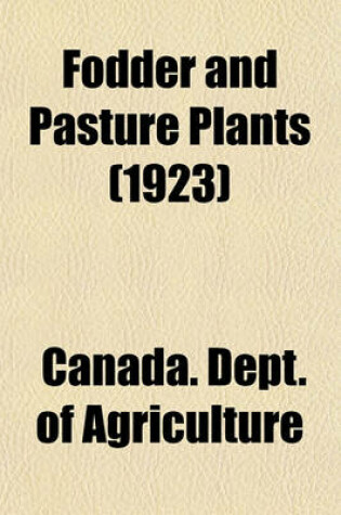 Cover of Fodder and Pasture Plants (1923)