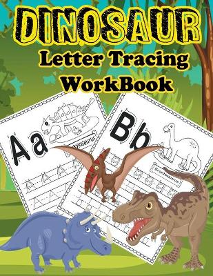 Cover of Dinosaur Letter Tracing Workbook