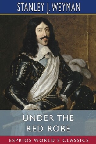 Cover of Under the Red Robe (Esprios Classics)