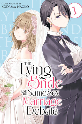 Cover of The Lying Bride and the Same-Sex Marriage Debate Vol. 1