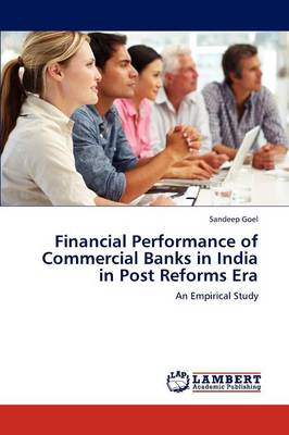 Book cover for Financial Performance of Commercial Banks in India in Post Reforms Era