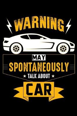 Book cover for Warning may spontaneously take about car