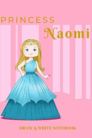 Cover of Princess Naomi Draw & Write Notebook