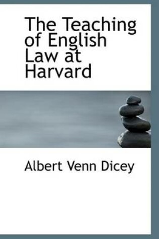 Cover of The Teaching of English Law at Harvard