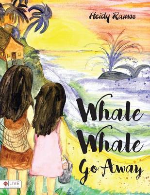 Book cover for Whale Whale Go Away