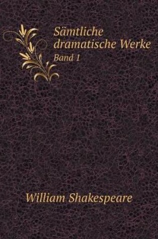 Cover of S�mtliche dramatische Werke Band 1