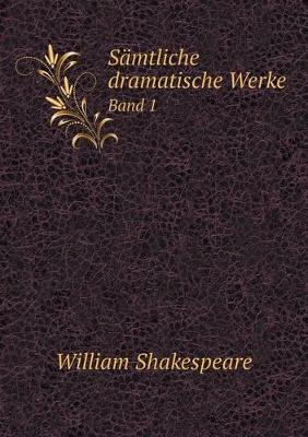 Book cover for S�mtliche dramatische Werke Band 1