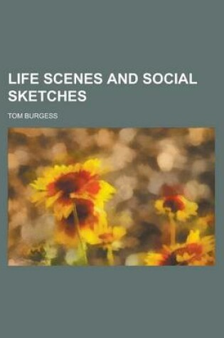 Cover of Life Scenes and Social Sketches