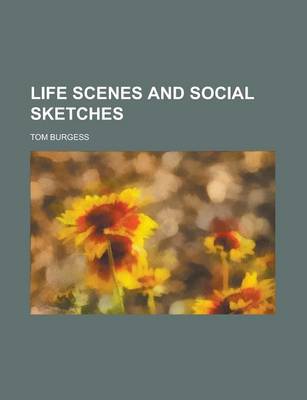 Book cover for Life Scenes and Social Sketches