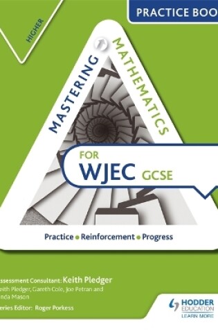 Cover of Mastering Mathematics for WJEC GCSE Practice Book: Higher