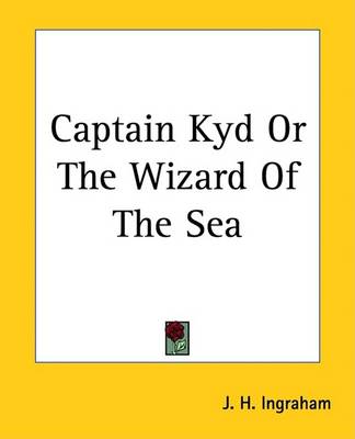 Book cover for Captain Kyd or the Wizard of the Sea