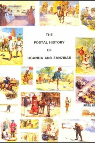 Cover of Postal History of Uganda and Zanzibar