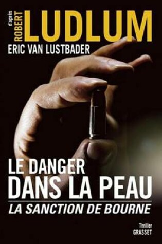 Cover of Le Danger Dans La Peau