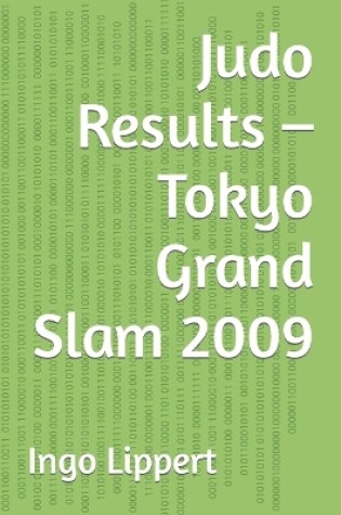 Cover of Judo Results - Tokyo Grand Slam 2009