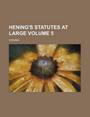 Book cover for Hening's Statutes at Large Volume 5