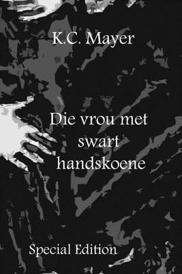 Book cover for Die Vrou Met Swart Handskoene Special Edition