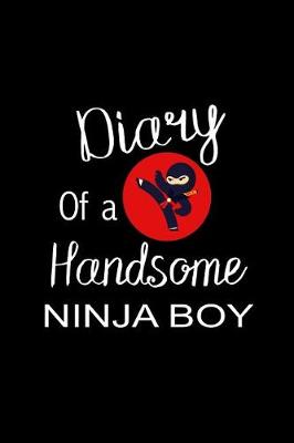 Book cover for Diary of a Handsome Ninja Boy