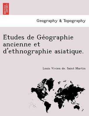 Book cover for Études de Géographie ancienne et d'ethnographie asiatique.