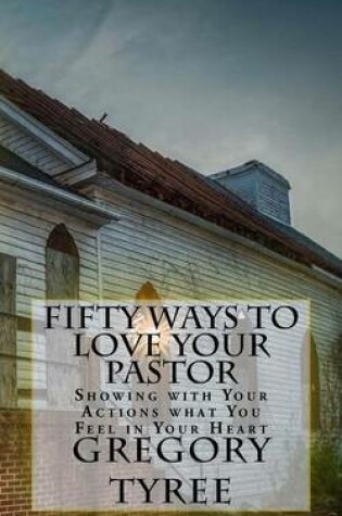 Cover of Fifty Ways to Love Your Pastor