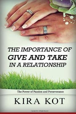 Book cover for The Importance of Give and Take in a Relationship