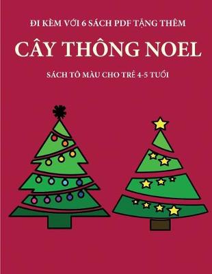 Book cover for Sach to mau cho trẻ 4-5 tuổi (Cay thong Noel)