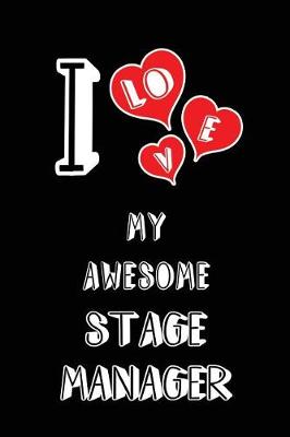 Book cover for I Love My Awesome Stage Manager