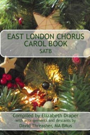 Cover of East London Chorus Carol Book SATB