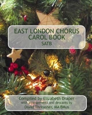 Book cover for East London Chorus Carol Book SATB