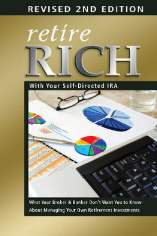 Cover of Retire Rich with Your Self-Directed IRA