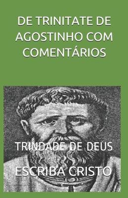 Book cover for de Trinitate de Agostinho Com Comentarios