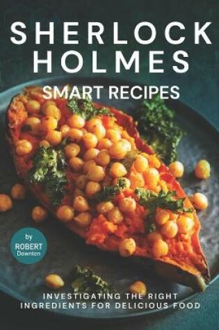 Cover of Sherlock Holmes - Smart Recipes