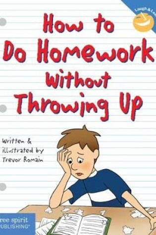 Cover of How to Do Homework without Throwing Up