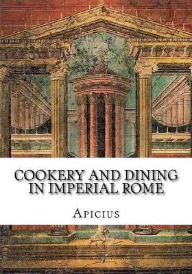 Book cover for Cookery and Dining in Imperial Rome