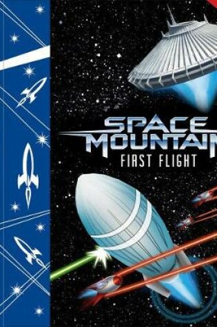 Cover of Space Mountain: First Flight