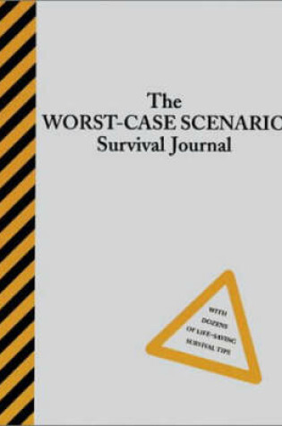 Cover of The Worst-case Scenario Survival Journal