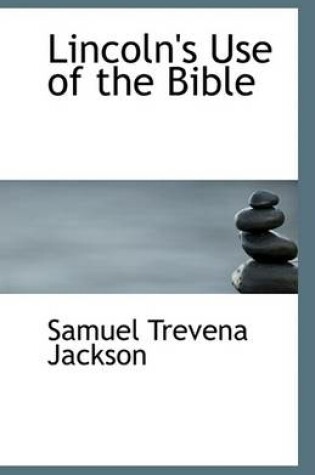 Cover of Lincoln's Use of the Bible